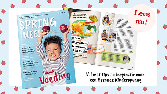 Afbeelding met een cover van een magazine en een opengeslagen pagina van een magazine met tekst in een rondje: lees nu! en tekst onderin met 'Vol met tips en inspiratie voor een Gezonde Kinderopvang'